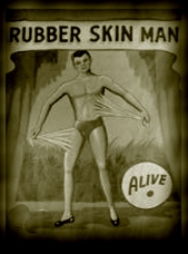 The Amazing Rubber Skin Man!